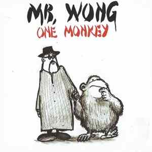 Mr. Wong - One Monkey FLAC