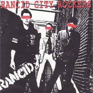 Rancid - Rancid City Rockers FLAC