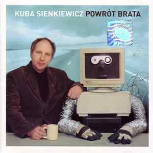 Kuba Sienkiewicz - Powrót Brata FLAC