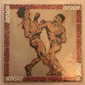 Bonsai!, Gentlemen Prefer Blood - Bonsai! Gentleman Prefer Blood FLAC
