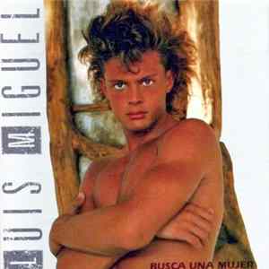 Luis Miguel - Busca Una Mujer FLAC
