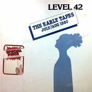 Level 42 - The Early Tapes · July/Aug 1980 FLAC