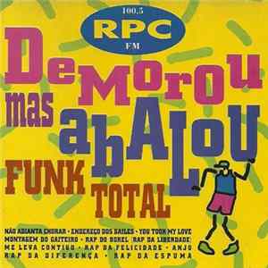 Various - RPC - Demorou Mas Abalou - Funk Total FLAC