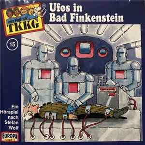 Stefan Wolf - TKKG 15 - Ufos In Bad Finkenstein FLAC