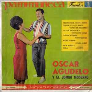 Oscar Agudelo Y El Combo Moderno - Pa' Mi Muñeca FLAC
