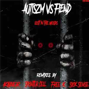 Autiszm Vs Fiend - Lost In The Woods FLAC