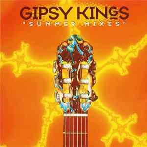 Gipsy Kings - Summer Mixes - Hits Medley FLAC