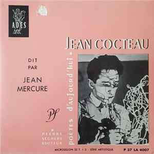 Jean Cocteau ,Dit Par Jean Mercure - Jean Cocteau Dit Par Jean Mercure FLAC