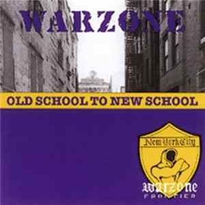 Warzone - Old School To New School FLAC