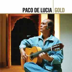 Paco De Lucía - Gold FLAC