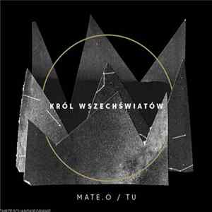 Mate.O / TU - Król Wszechświatów FLAC