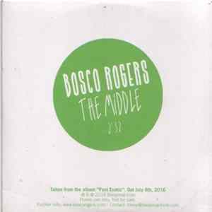 Bosco Rogers - The Middle FLAC