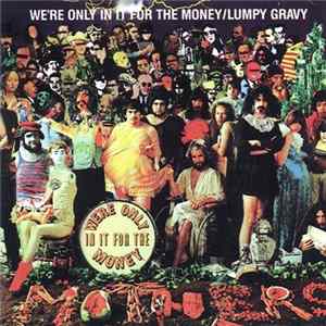 Frank Zappa - We're Only In It For The Money / Lumpy Gravy FLAC