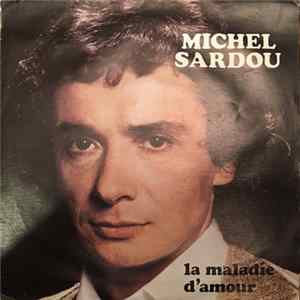 Michel Sardou - La Maladie D'Amour / Le Curé FLAC