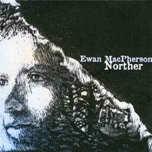 Ewan MacPherson - Norther FLAC