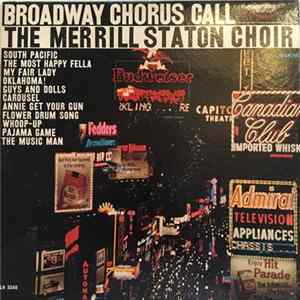 The Merrill Staton Choir - Broadway Chorus Call FLAC