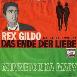 Rex Gildo - Das Ende Der Liebe (Tell Laura I Love Her) / Minnetonka Mady FLAC
