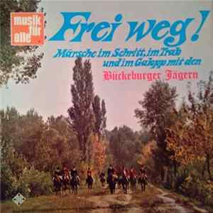 Bückeburger Jägern - Frei Weg ! FLAC