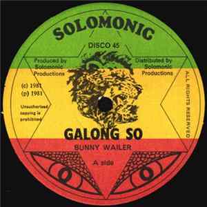 Bunny Wailer - Galong So / Rock And Groove FLAC