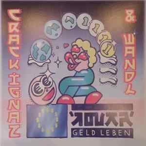 Crack Ignaz & Wandl - Geld Leben FLAC