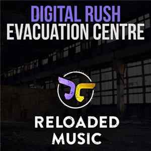 Digital Rush - Evacuation Centre FLAC