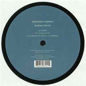 Sebastian Mullaert - Broken Mirror FLAC