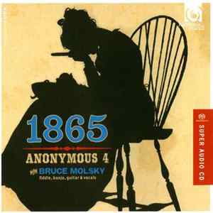 Anonymous 4 & Bruce Molsky - 1865 FLAC
