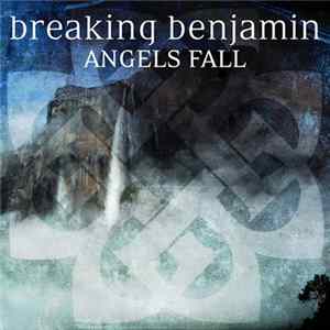 Breaking Benjamin - Angels Fall FLAC