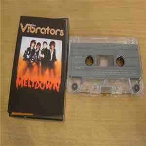 The Vibrators - Meltdown FLAC