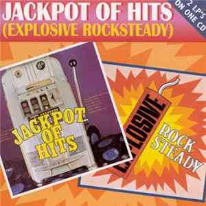 Various - Jackpot Of Hits (Explosive Rocksteady) FLAC