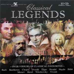 Various - Spectacular Classics Presents Classical Legends FLAC