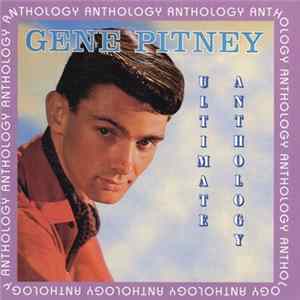 Gene Pitney - Ultimate Anthology FLAC