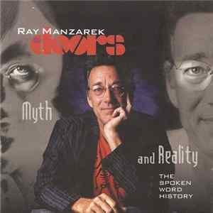 Ray Manzarek - The Doors - Myth And Reality, The Spoken Word History FLAC