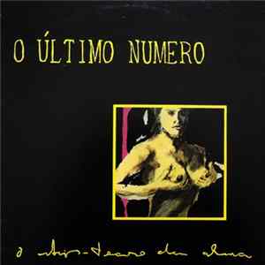 O Último Número - O Strip-Tease Da Alma FLAC