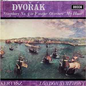 Dvořák, Kertesz, London Symphony - Symphony No. 5 In F Major ∙ Overture "My Home" FLAC
