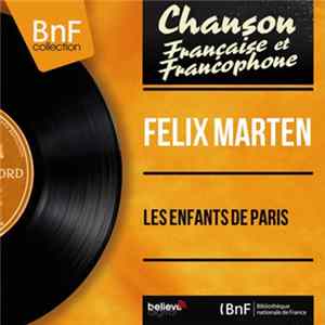 Felix Marten - Les Enfants De Paris FLAC