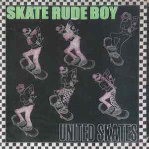 United Skates - Skate Rude Boy FLAC