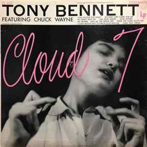 Tony Bennett Featuring Chuck Wayne - Cloud 7 FLAC