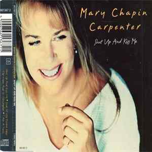 Mary Chapin Carpenter - Shut Up And Kiss Me FLAC