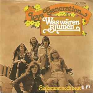 Love Generation - Was Wären Blumen FLAC