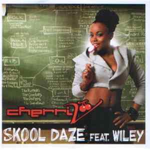 Cherri V Feat Wiley - Skool Daze FLAC