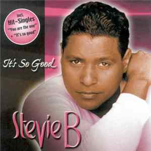 Stevie B - It's So Good FLAC