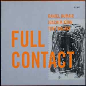Daniel Humair, Joachim Kühn, Tony Malaby - Full Contact FLAC