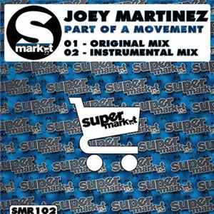 Joey Martinez - Part Of A Movement FLAC