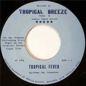 Caribean Gay Torpedoes - Tropical Fever FLAC