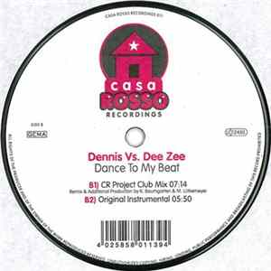 Dennis vs. Dee Zee - Dance To My Beat FLAC