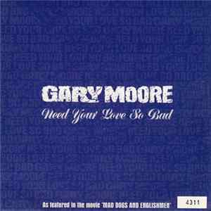 Gary Moore - Need Your Love So Bad FLAC