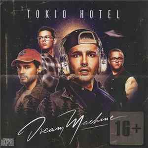 Tokio Hotel - Dream Machine FLAC