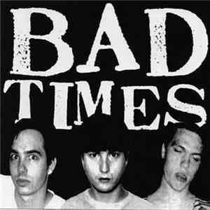 Bad Times - Bad Times FLAC