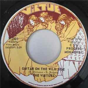 The Virtues - Guitar On The Wild Side / Meditation Of The Soul FLAC